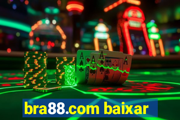 bra88.com baixar